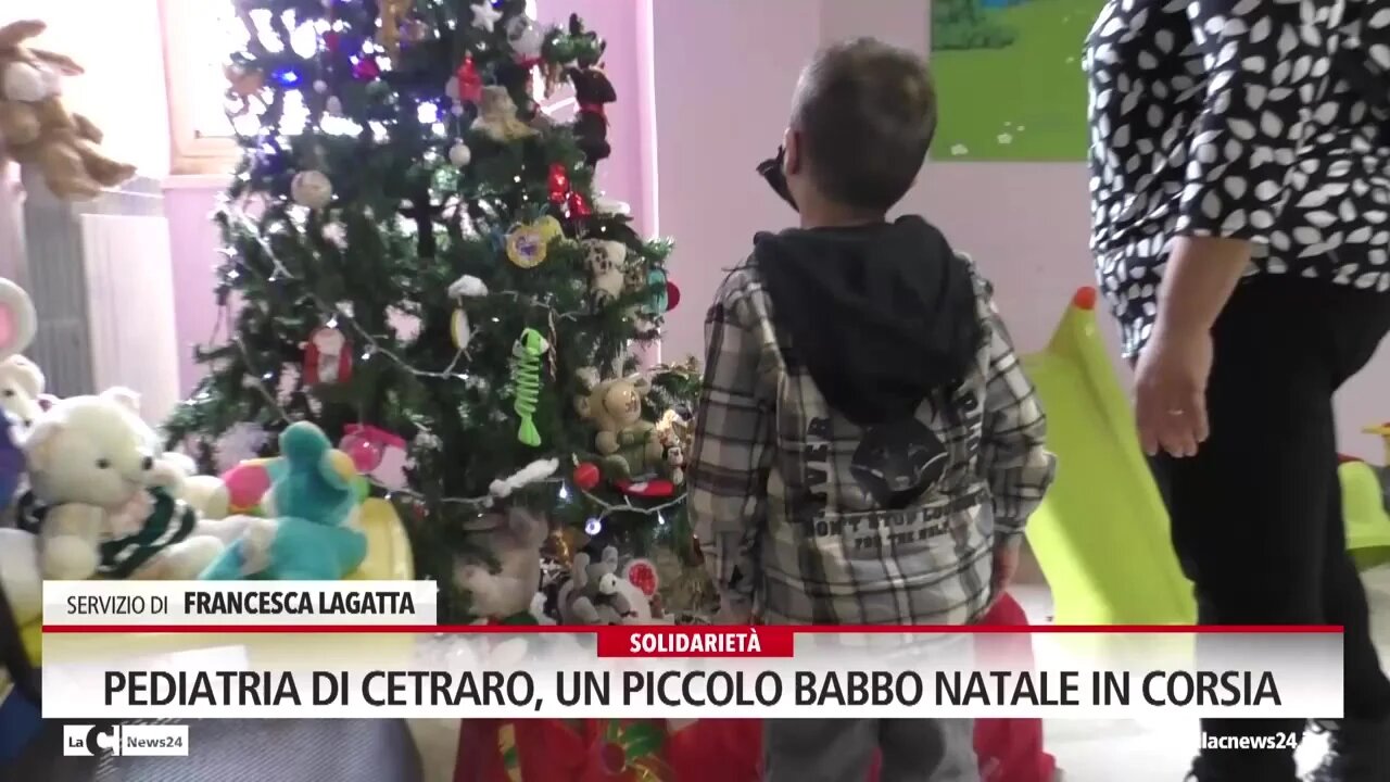 Pediatria Di Cetraro Un Piccolo Babbo Natale In Corsia Video LaC News24