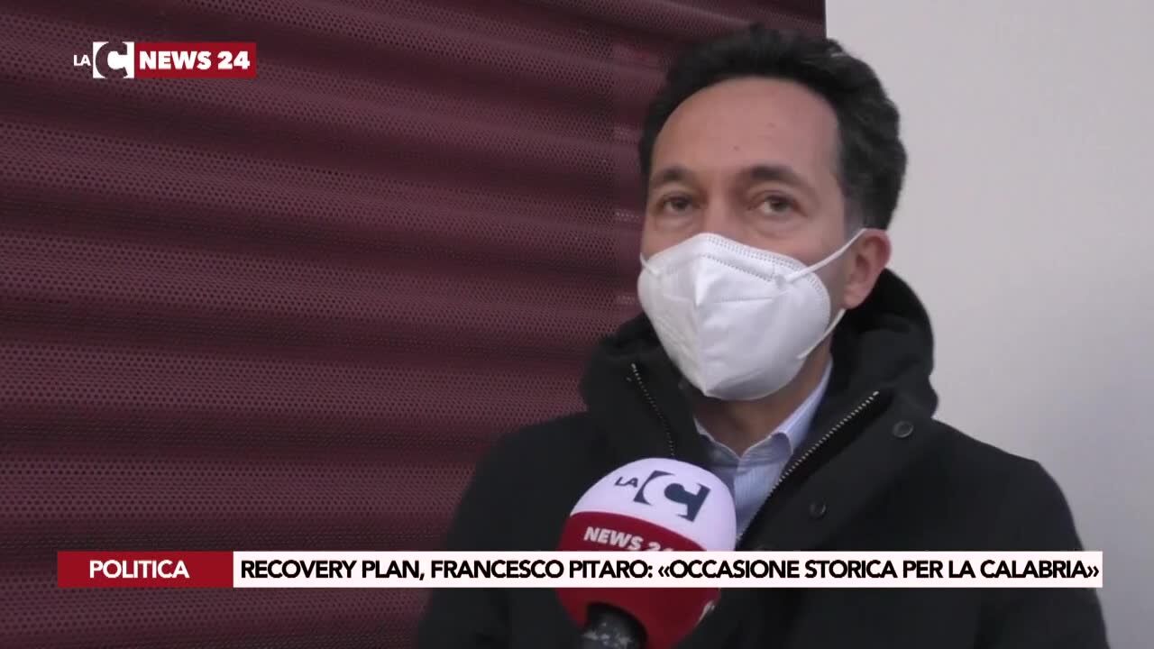 Recovery Plan, Francesco Pitaro: «Occasione storica per la Calabria»