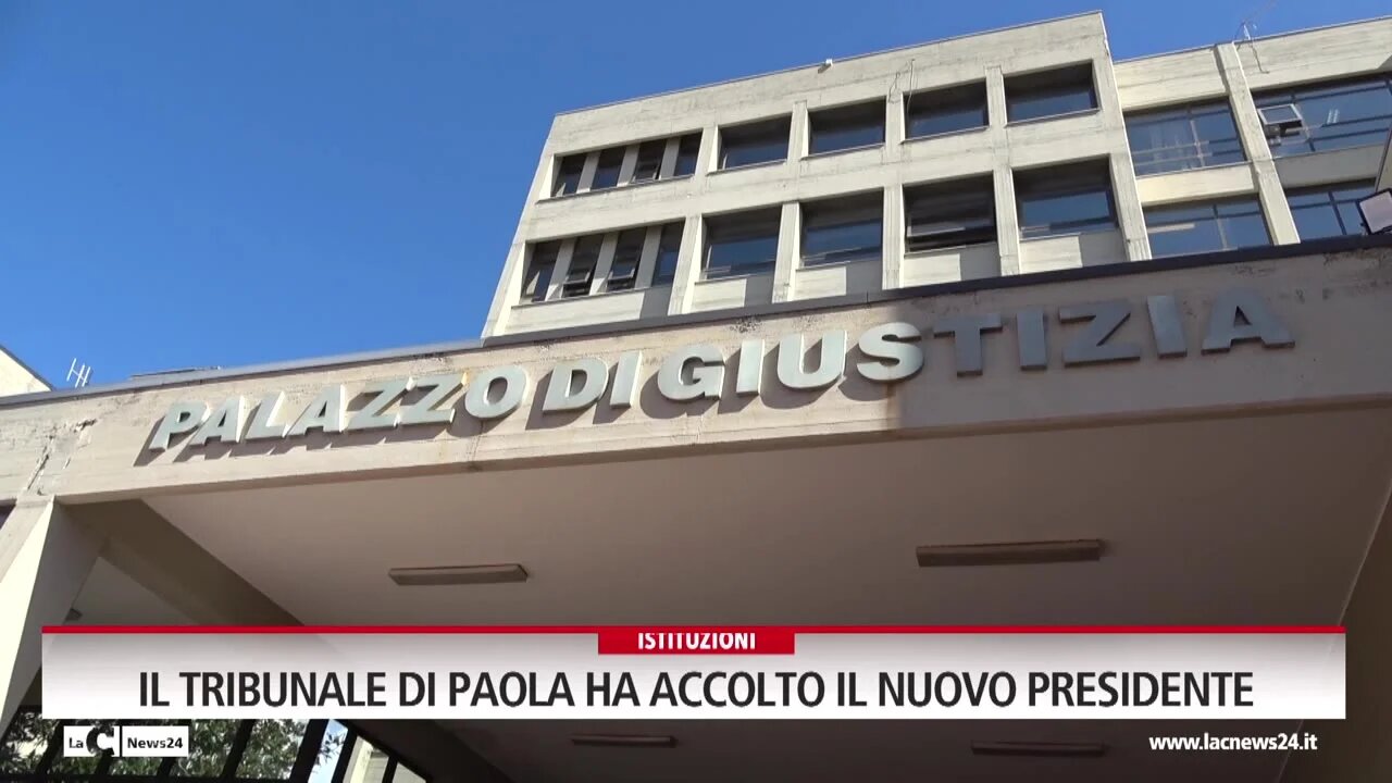 Il tribunale di Paola ha accolto il nuovo presidente