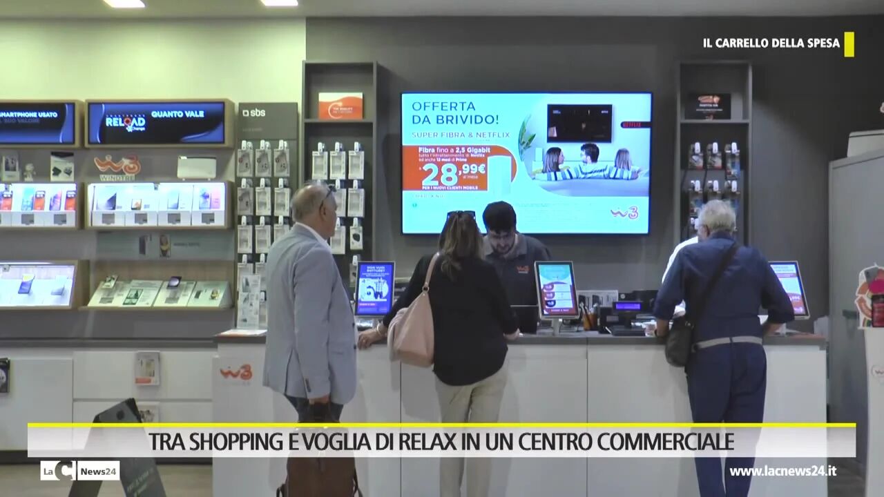Rubrica Tg Carrello della spesa - Tra shopping e voglia di relax in un centro commerciale 