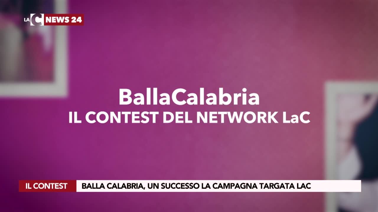 Balla Calabria, un successo la campagna targata LaC