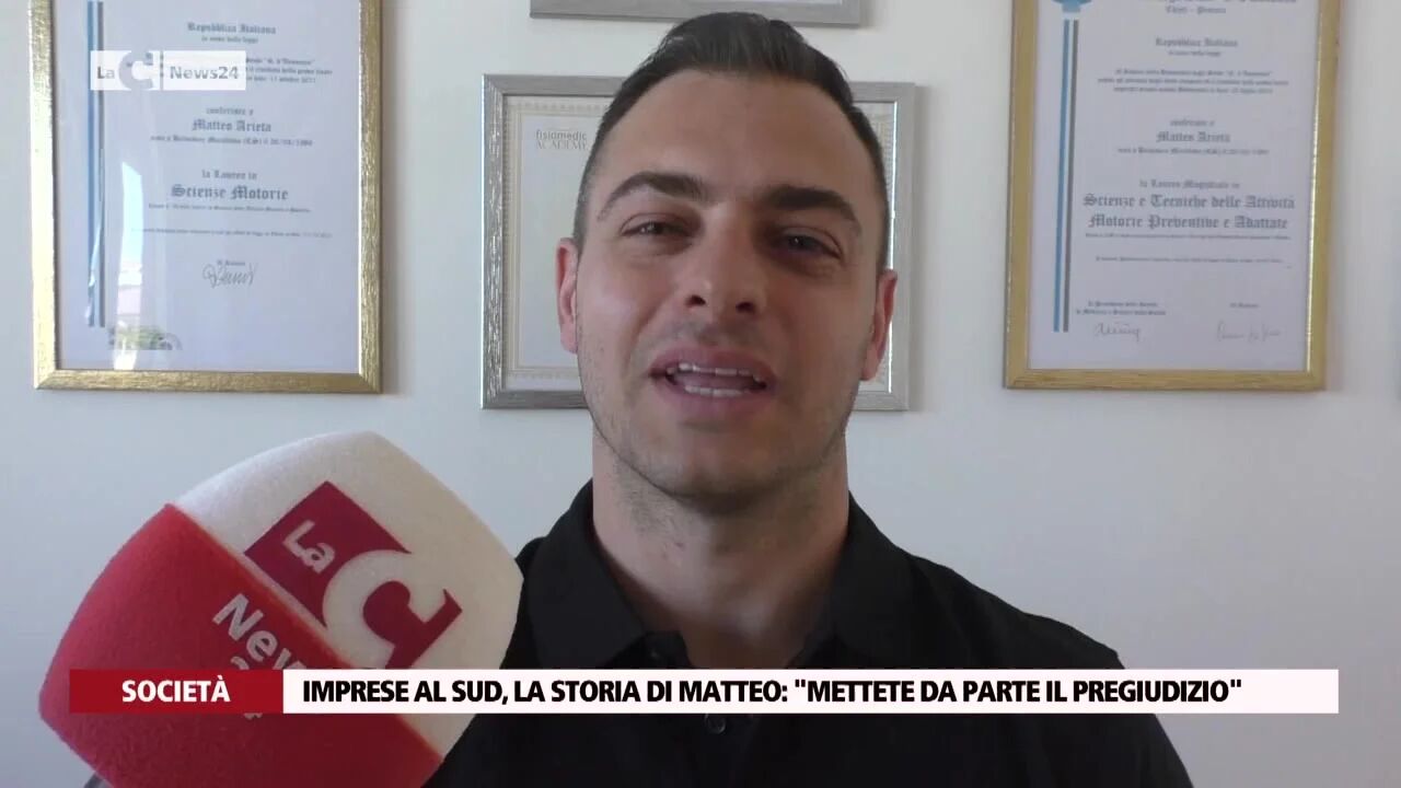 Imprese al sud, la storia di Matteo: "Mettete da parte il pregiudizio"