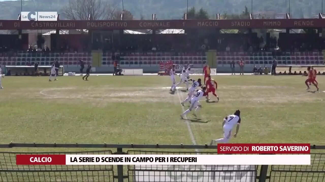 La serie D scende in campo per i recuperi
