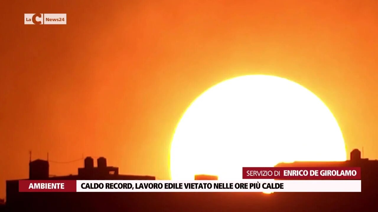 Caldo record, lavoro edile vietato nelle ore più calde