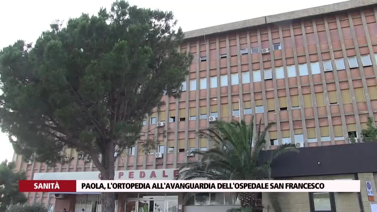 Paola, l'ortopedia all'avanguardia dell'ospedale San Francesco