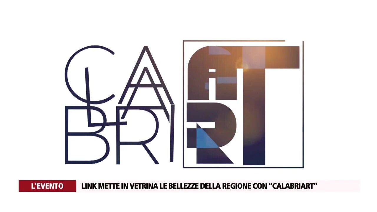 Link mette in vetrina le bellezze della regione con “CalabriArt”