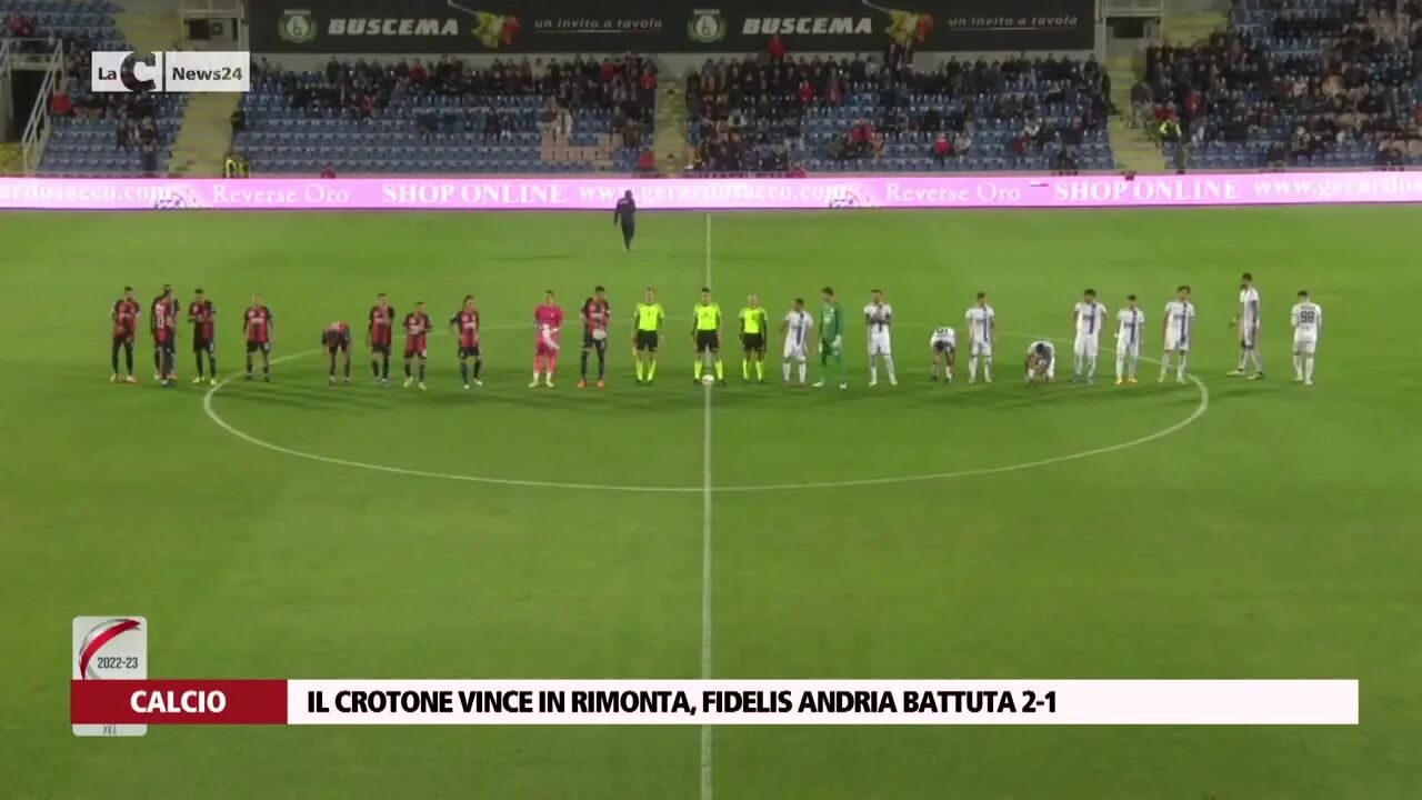 Il Crotone vince in rimonta, Fidelis Andria battuta 2-1