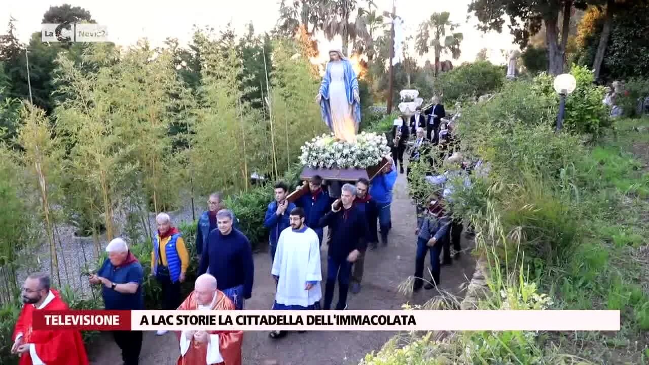 A LaC storie la cittadella dell'Immacolata