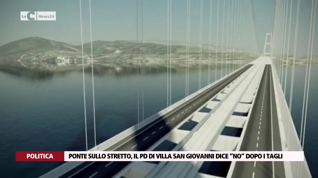 Ponte sullo Stretto, il Pd di Villa San Giovanni dice "no" dopo i tagli