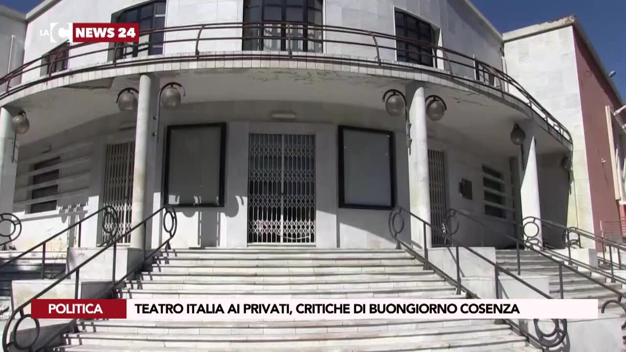 Teatro Italia ai privati, critiche di Buongiorno Cosenza