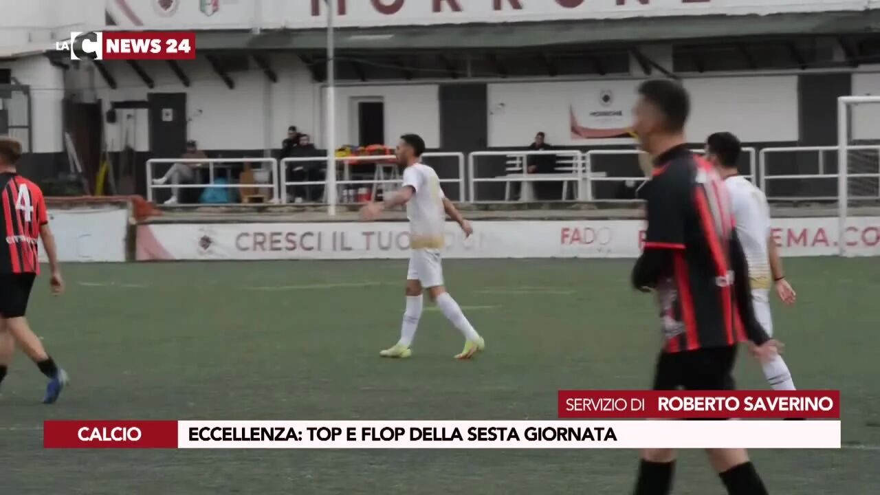 Eccellenza: top e flop della sesta giornata