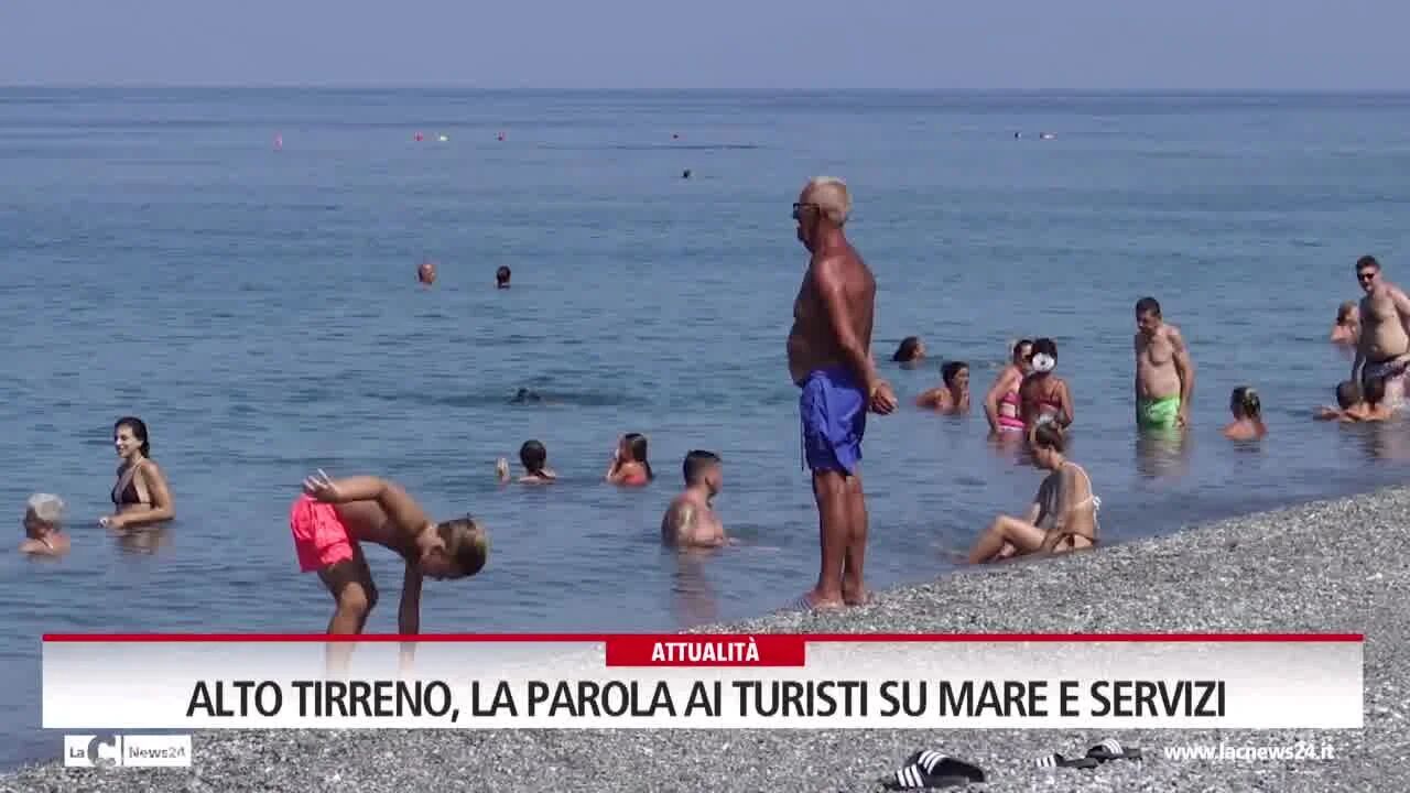 Alto Tirreno, la parola ai turisti su mare e servizi