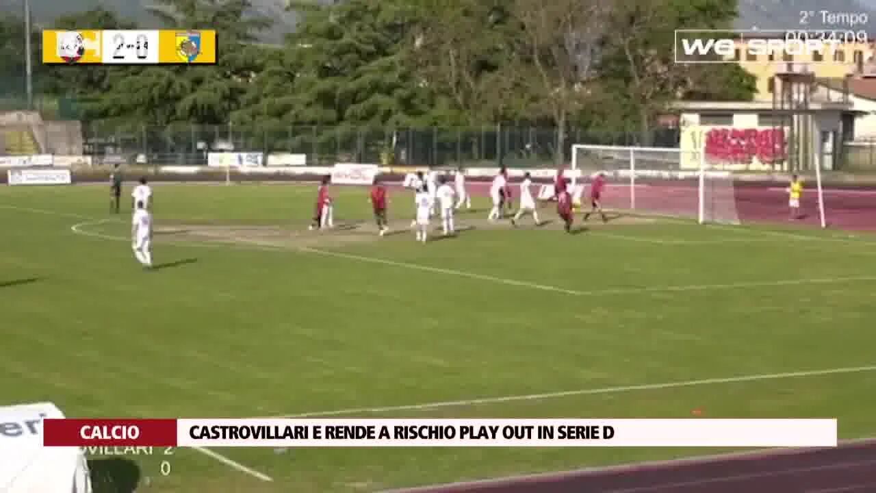 Castrovillari e Rende a rischio Play out in Serie D