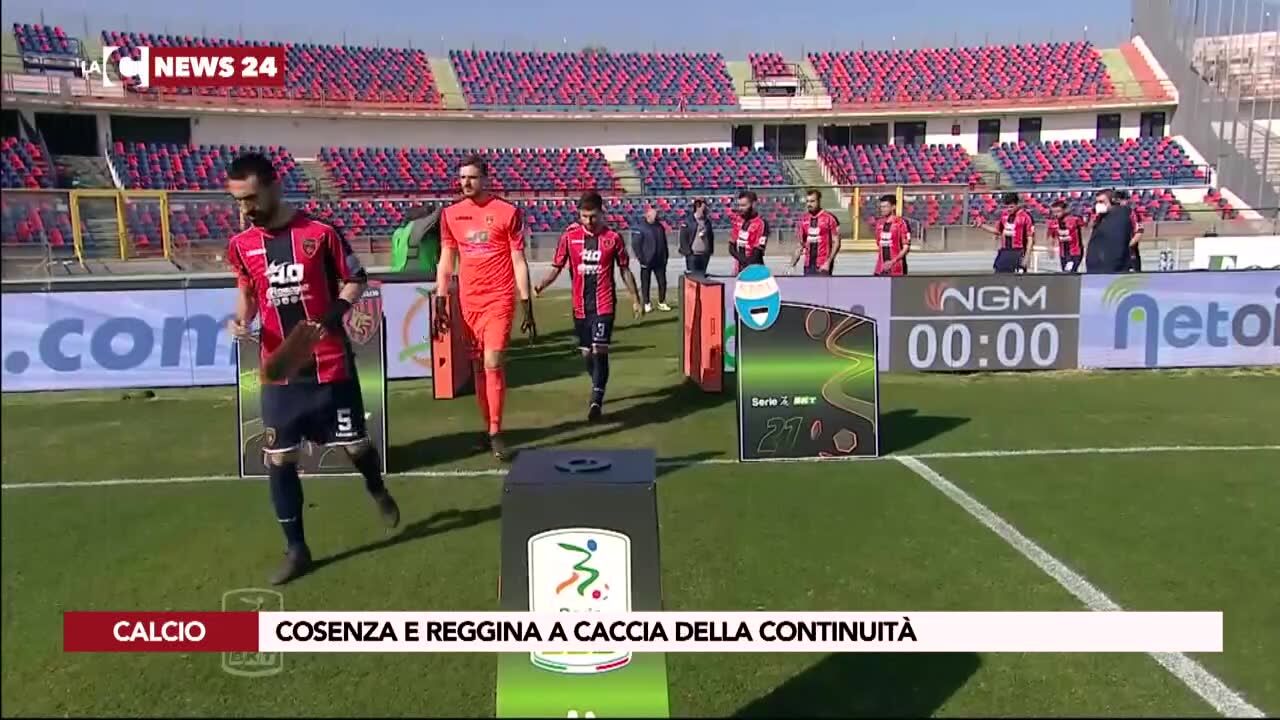 Cosenza e Reggina a caccia della continuità