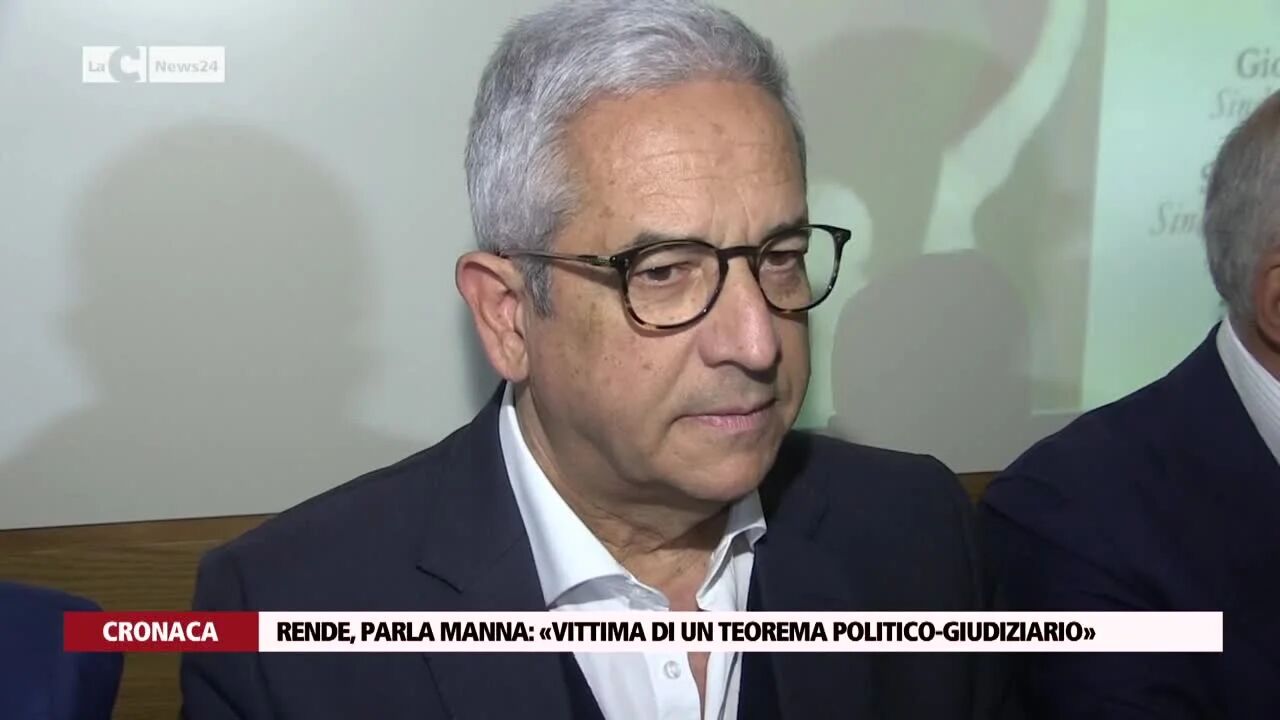 Rende, parla Manna: «Vittima di un teorema politico-giudiziario»