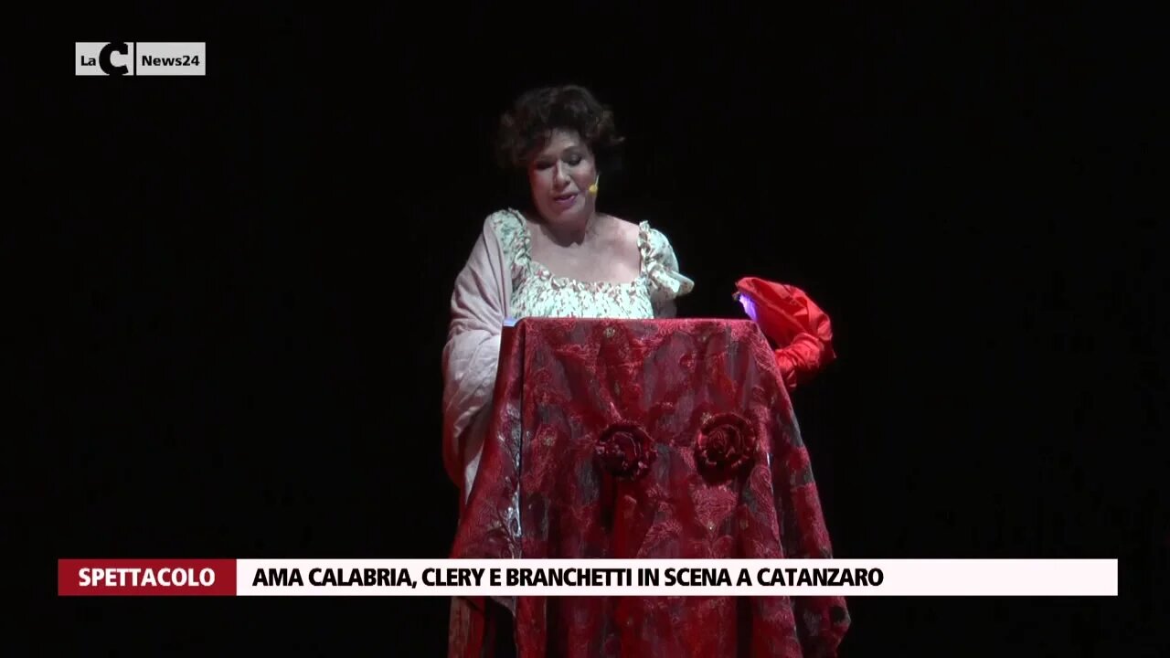 Ama Calabria, Clery e Branchetti in scena a Catanzaro