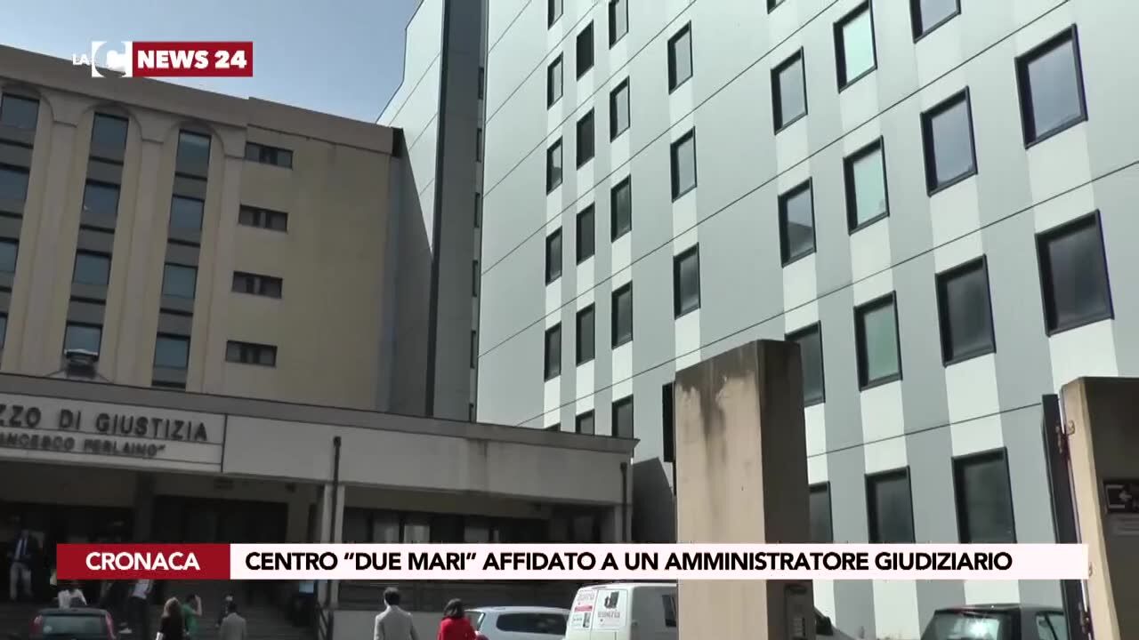 Centro “Due mari” affidato ad amministratore giudiziario