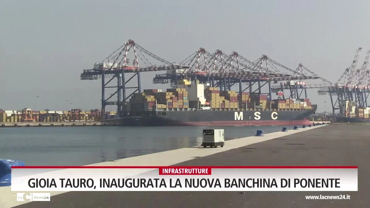 Gioia Tauro, inaugurata la nuova banchina di ponente