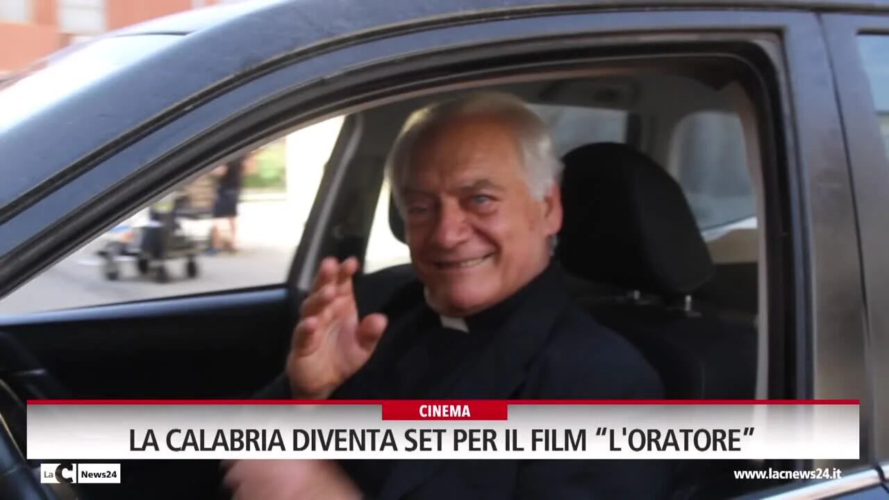 La Calabria diventa set per il film L'Oratore