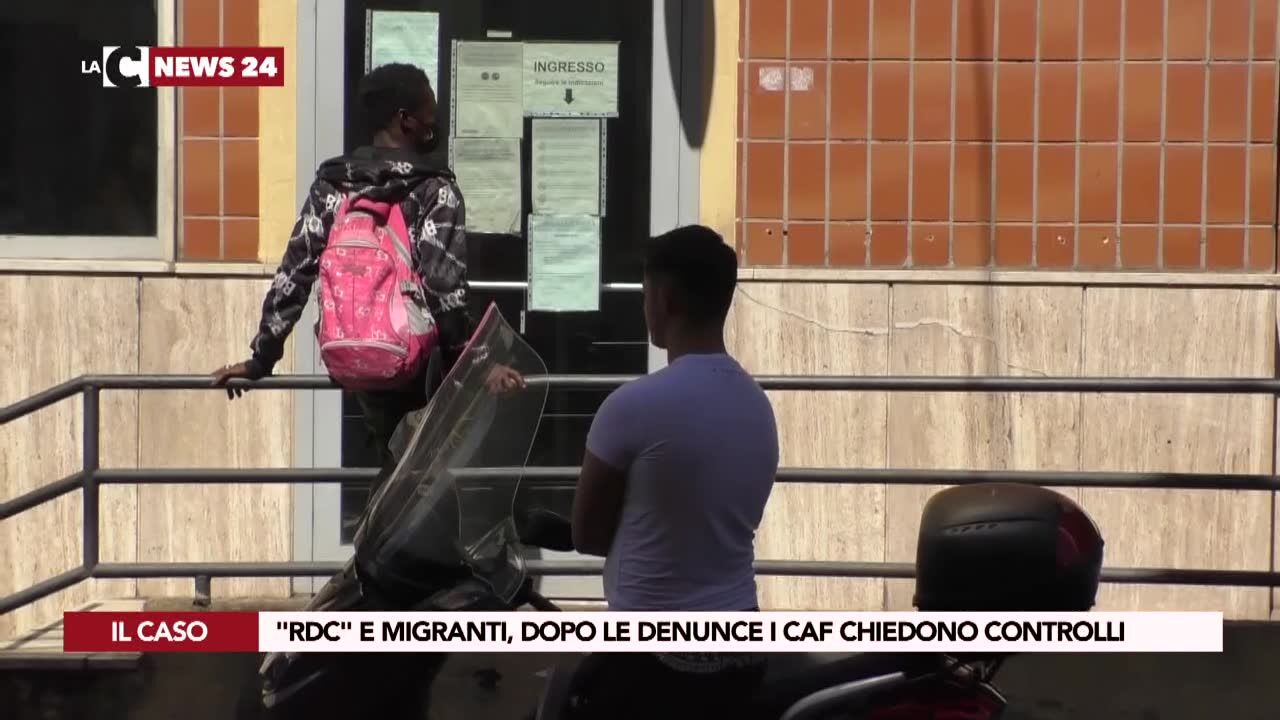 Reddito cittadinanza e migranti, dopo le denunce i Caf chiedono controlli