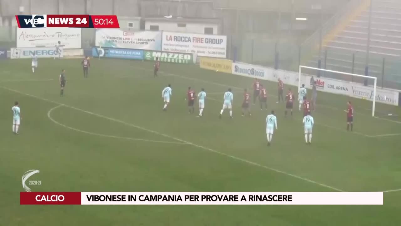 Vibonese in Campania per provare a rinascere