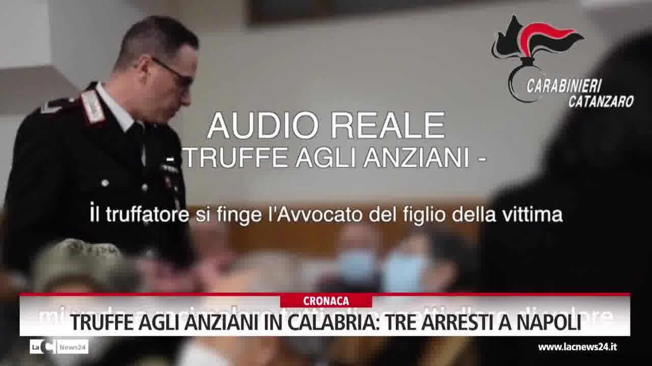 Truffe agli anziani in Calabria, tre arresti a Napoli