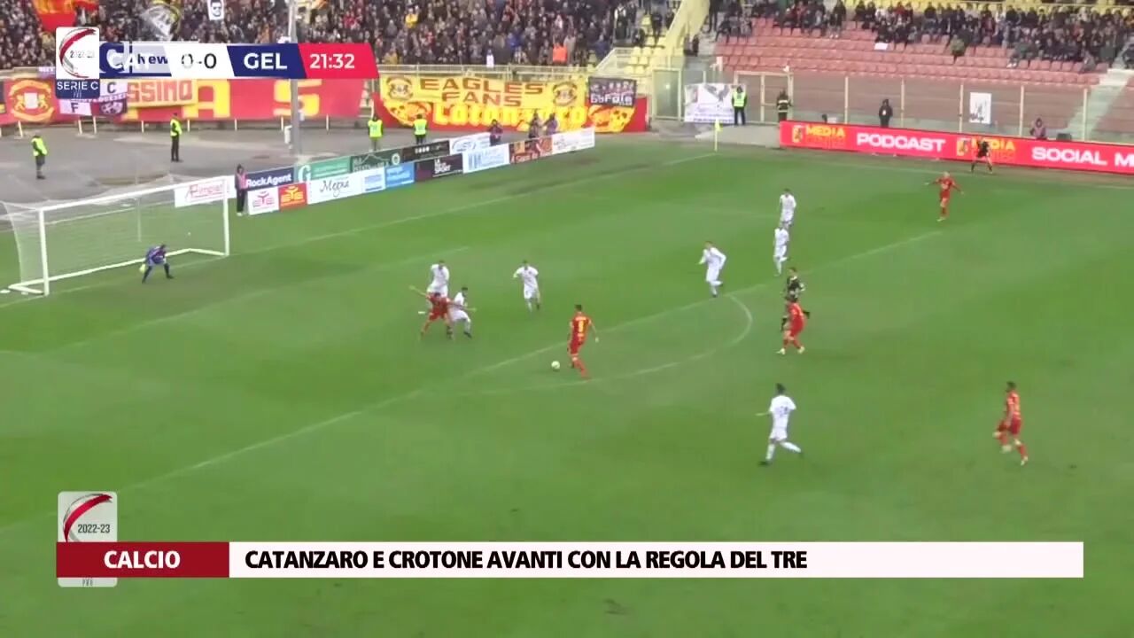 Catanzaro e Crotone avanti con la regola del tre