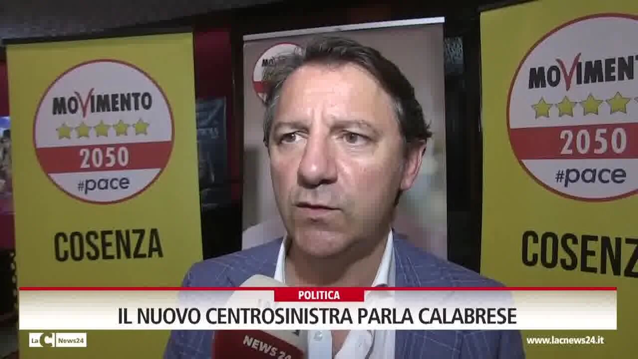 Il nuovo Centrosinistra parla calabrese