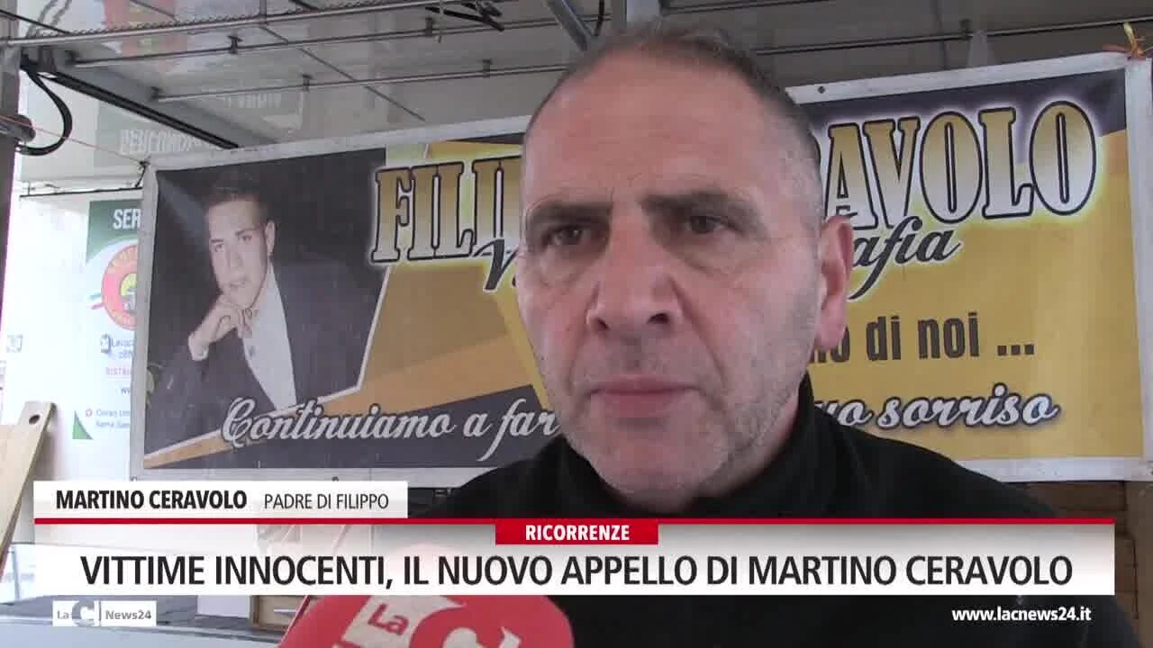 Vittime innocenti, il nuovo appello di Martino Ceravolo