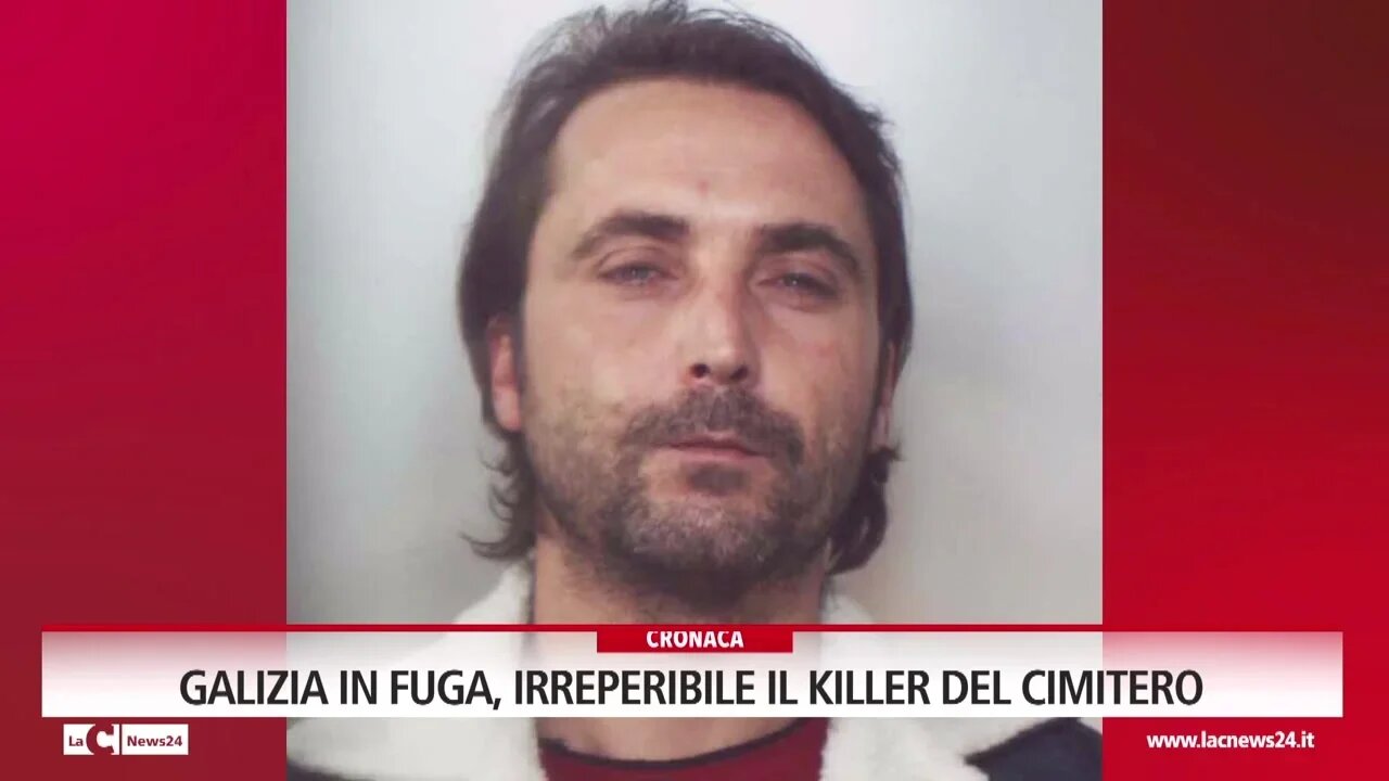 Galizia in fuga, irreperibile il killer del cimitero