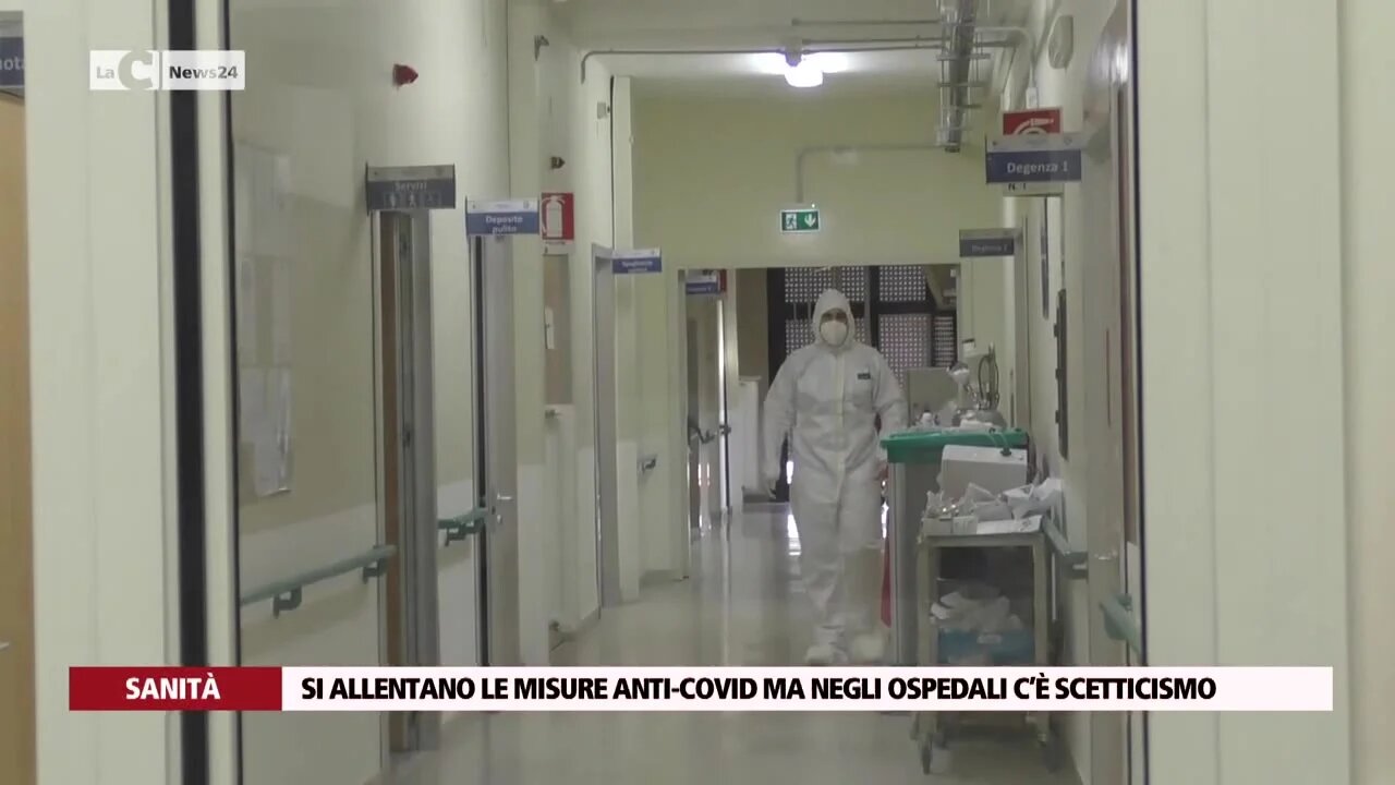 Si allentano le misure anti-Covid ma negli ospedali c’è scetticismo