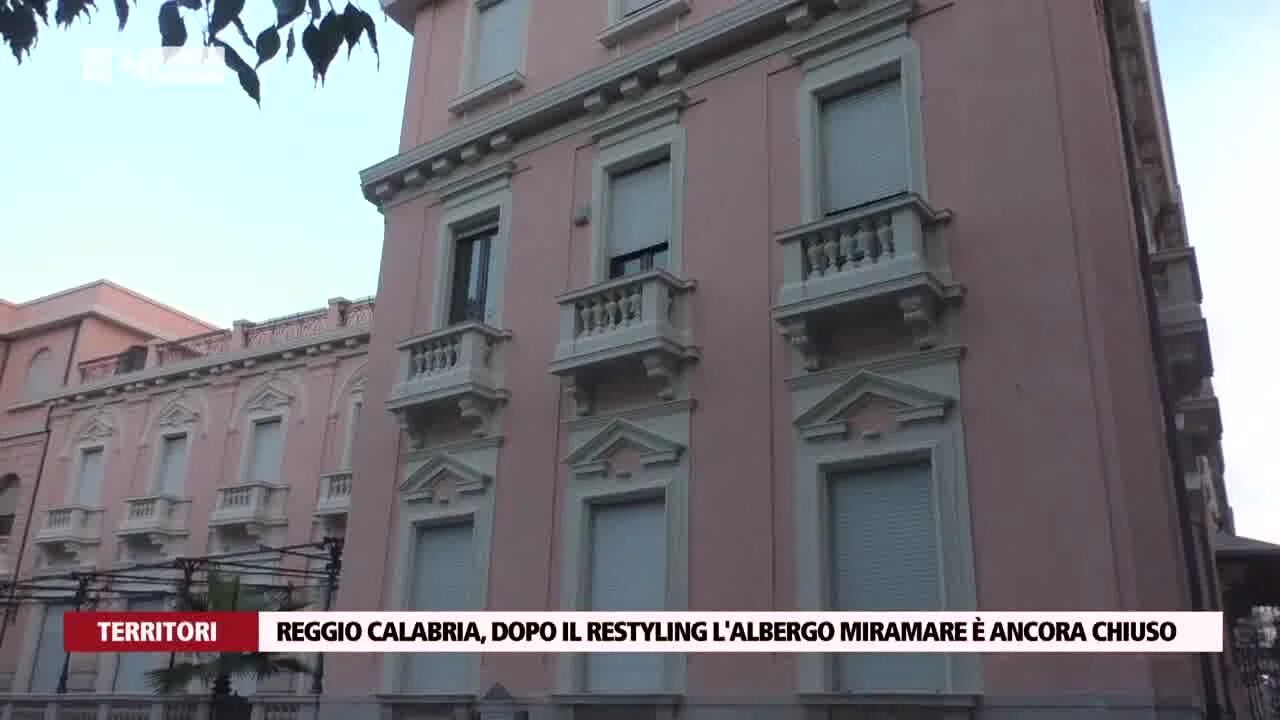 Reggio Calabria, dopo il Restyling l'albergo Miramare è ancora chiuso