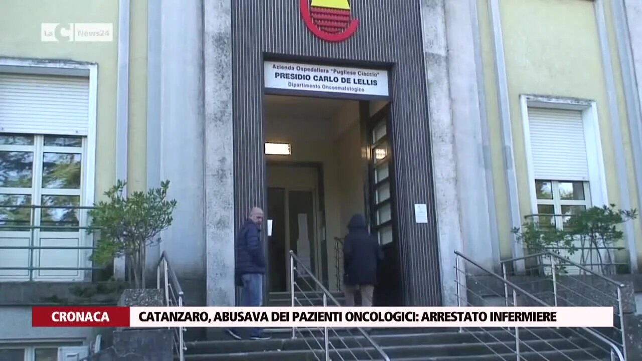 Catanzaro, abusava dei pazienti oncologici arrestato infermiere