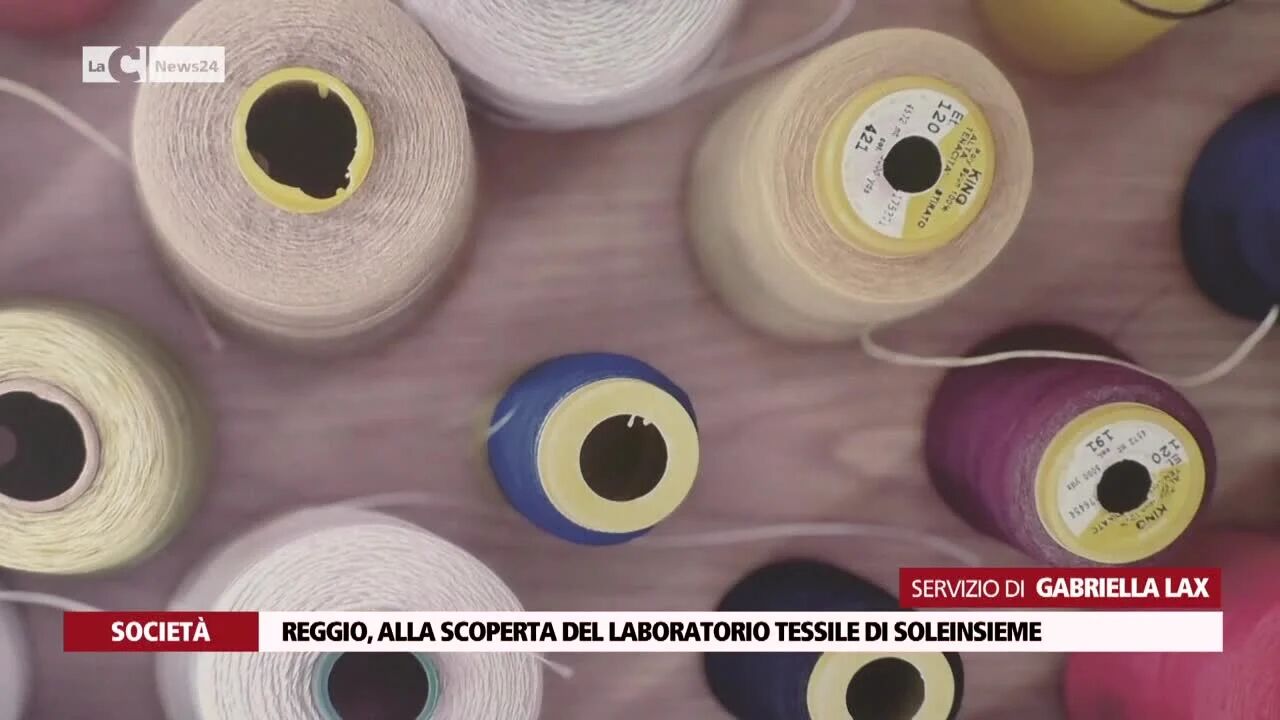 Reggio, alla scoperta del laboratorio tessile di Soleinsieme