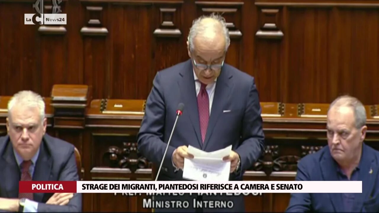 Strage dei migranti, Piantedosi riferisce a Camera e Senato