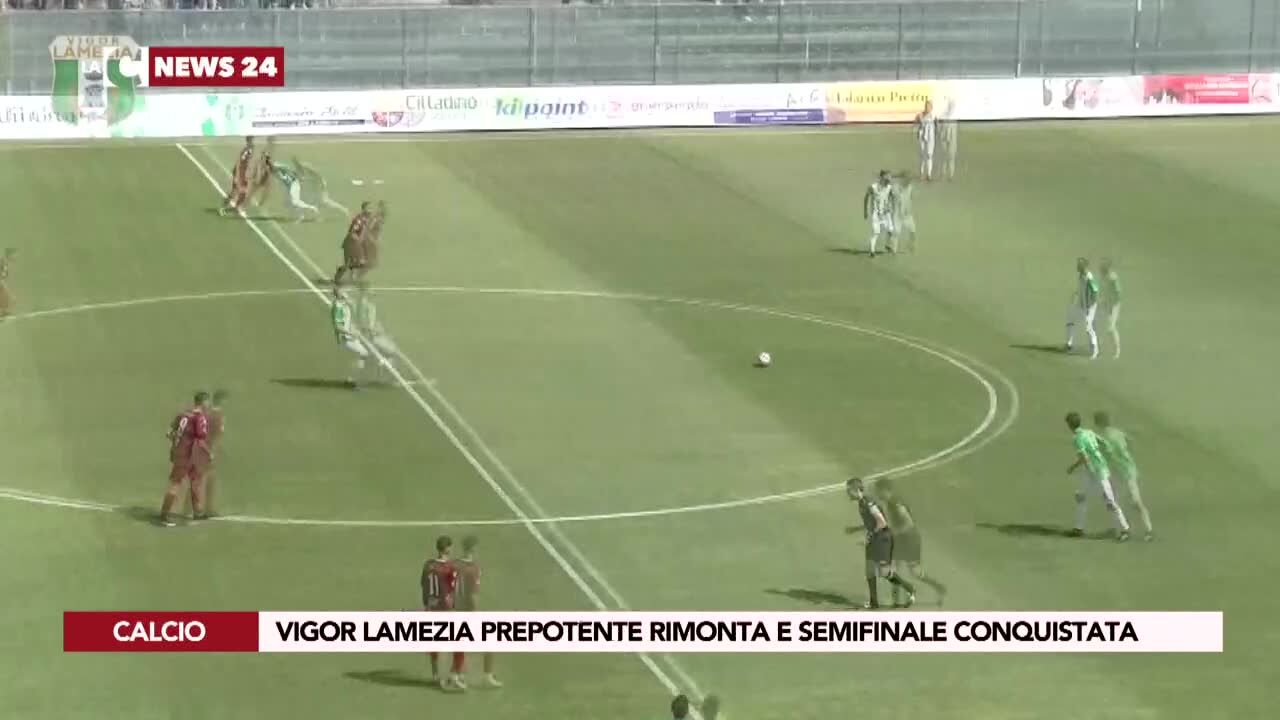 Vigor Lamezia prepotente rimonta e semifinale conquistata