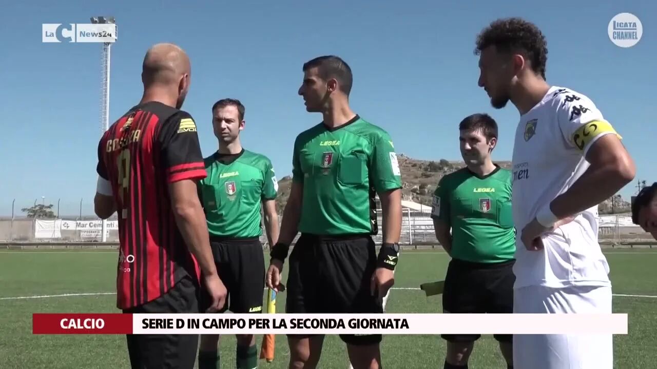 Serie D in campo per la seconda giornata