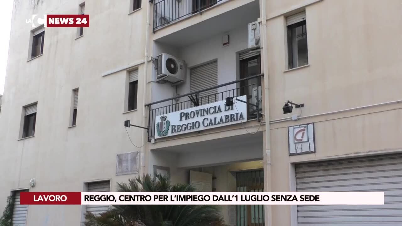 Reggio, centro per l’impiego dall’1 luglio senza sede