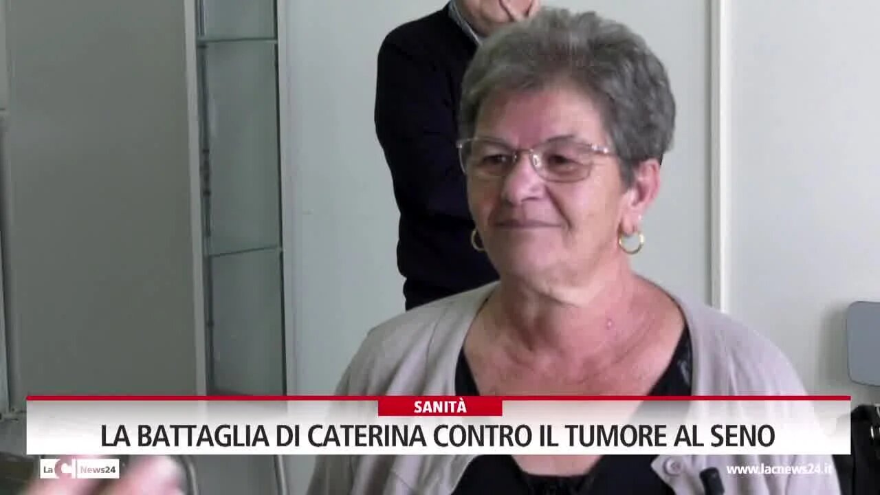 La battaglia di Caterina contro il tumore al seno