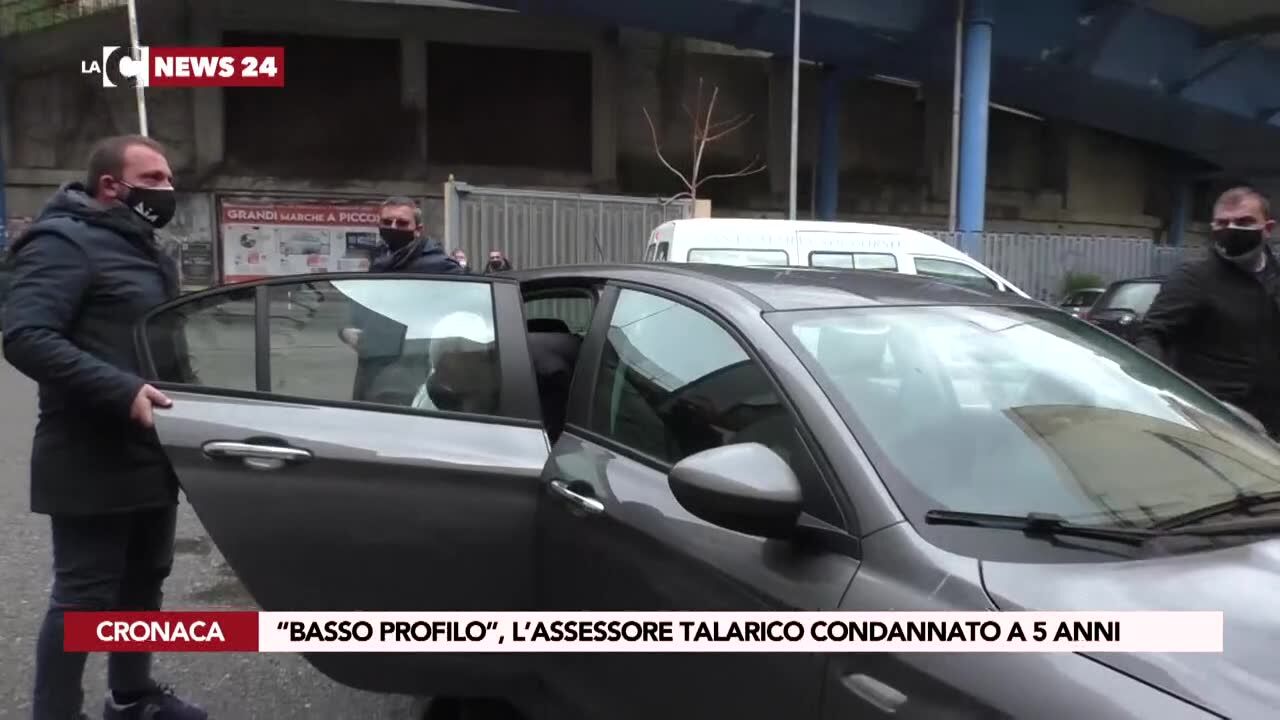 “Basso profilo”, l’assessore Talarico condannato a 5 anni