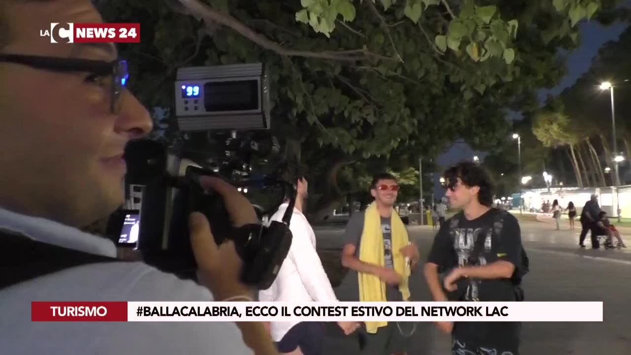 #BallaCalabria, ecco il contest estivo del network LaC