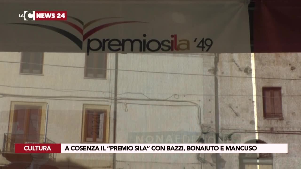 A Cosenza il “Premio Sila” con Bazzi, Bonaiuto e Mancuso