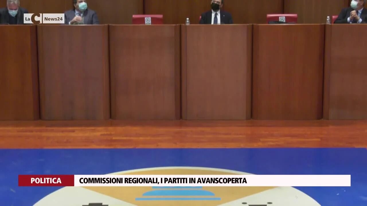 Commissioni regionali, i partiti in avanscoperta