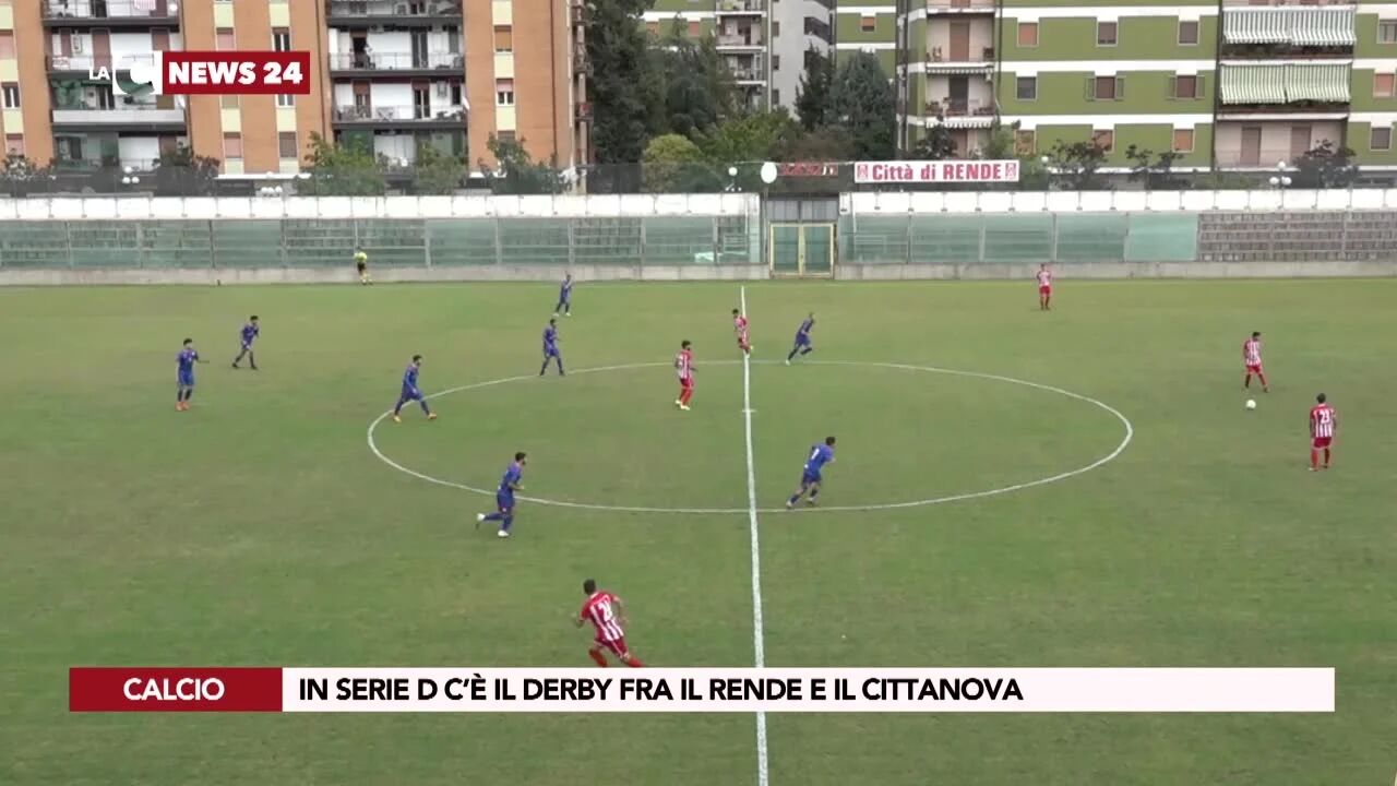In serie D c’è il derby fra il Rende e il Cittanova