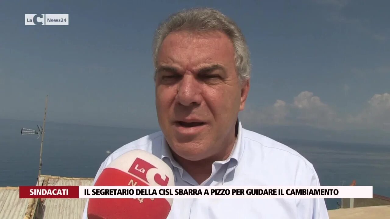 Il segretario della Cisl Sbarra a Pizzo per guidare il cambiamento