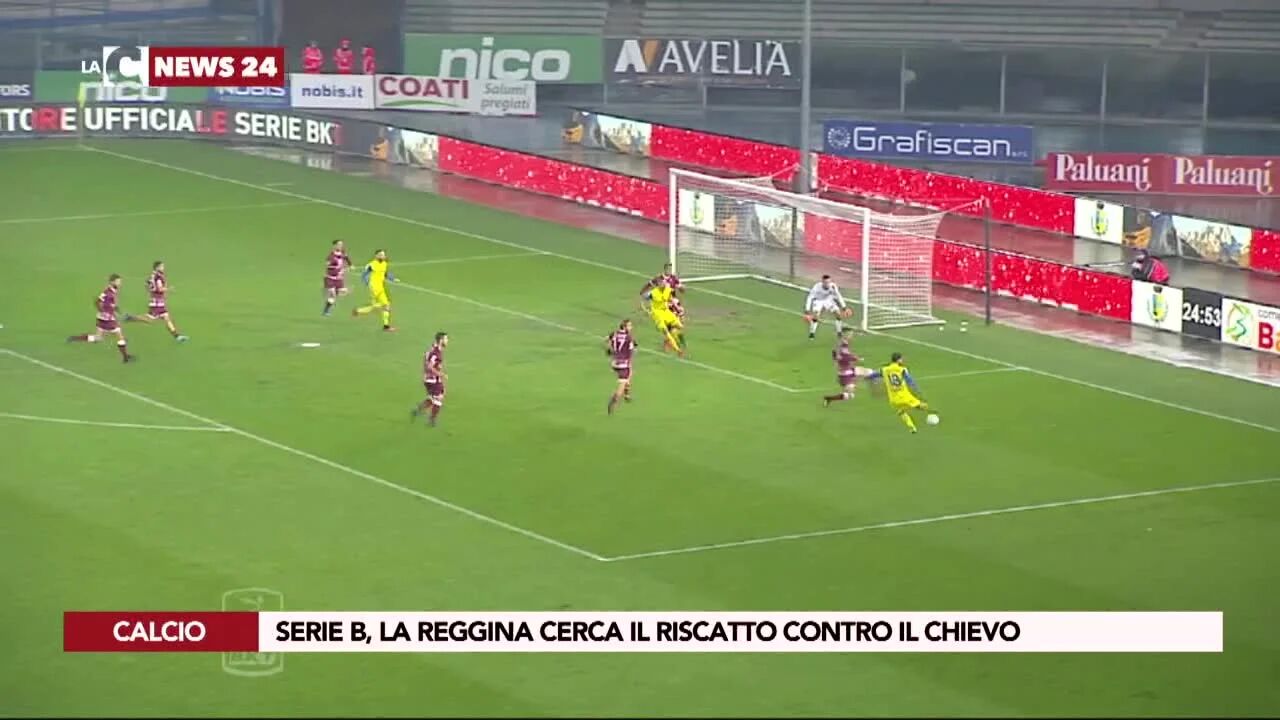 Serie B, la Reggina cerca il riscatto contro il Chievo