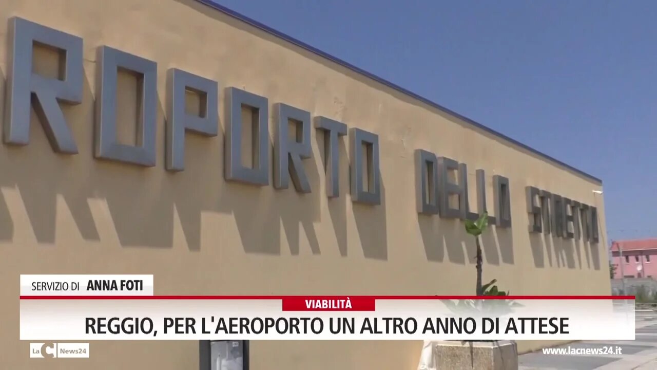 Reggio, per l'aeroporto un altro anno di attese