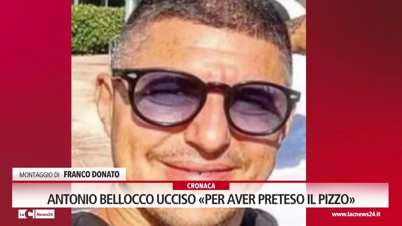 Antonio Bellocco ucciso «per aver preteso il pizzo»