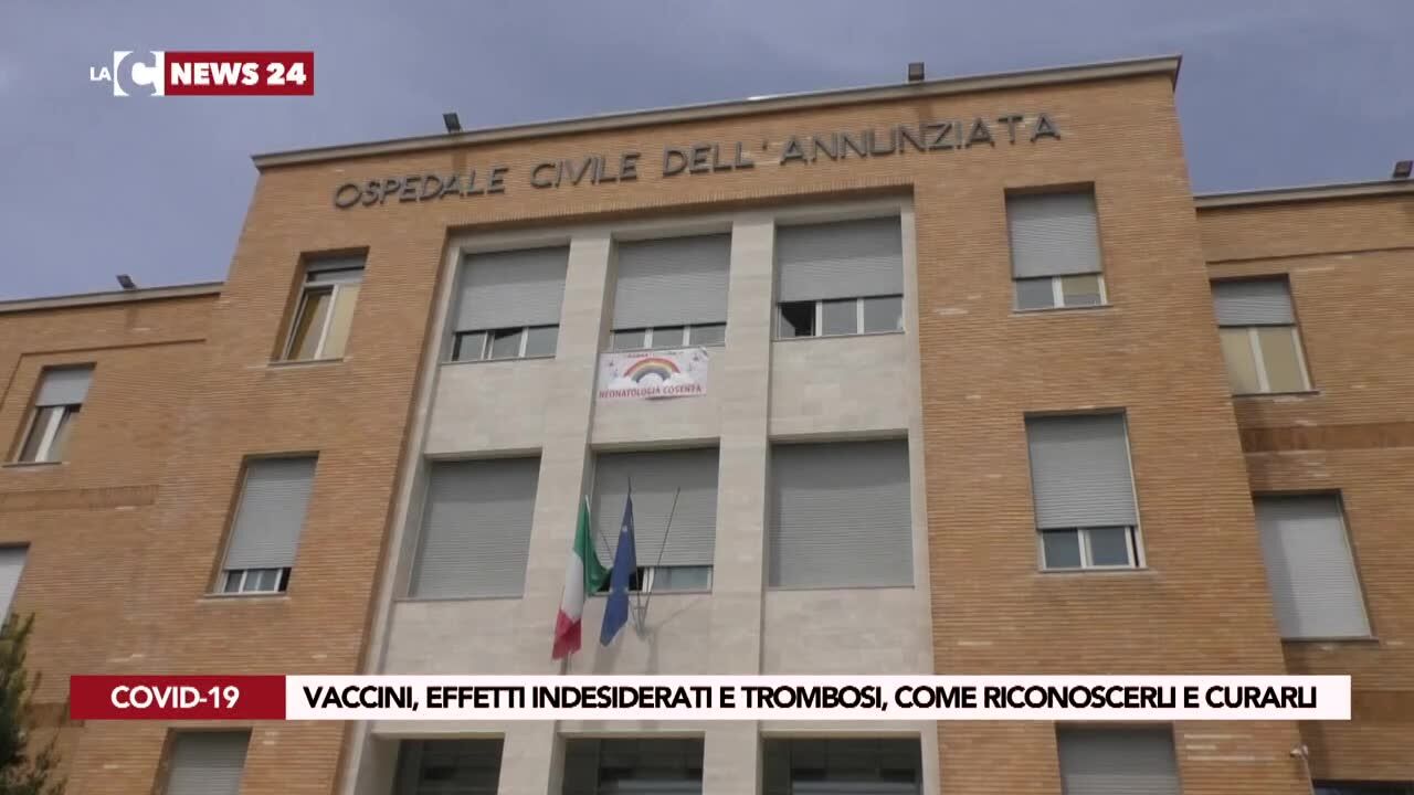 Vaccini, effetti indesiderati e trombosi, come riconoscerli e curarli