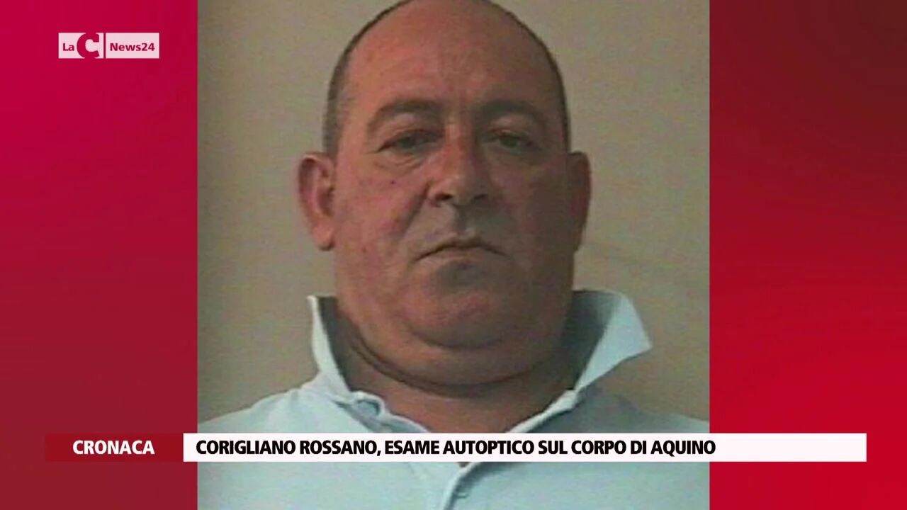 Corigliano Rossano, esame autoptico sul corpo di Aquino